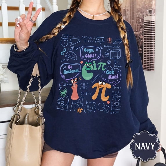 Get Real Be Rational Sweatshirt, Math Teacher Shirt,Math Lover Tee Shirt, Math Pi T-Shirt, Math Lover , Mathematician