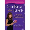 thumbnail image 1 of Get Real about Love: The Secrets to Opening Your Heart & Finding True Love, 1 of 1