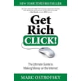 thumbnail image 1 of Pre-Owned Get Rich Click! : The Ultimate Guide to Making Money on the Internet (Hardcover) 9781451668018, 1 of 1