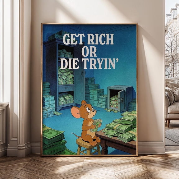 Get Rich Motivation Money Motivation Hustle Entrepreneur Rich Mindset Poster