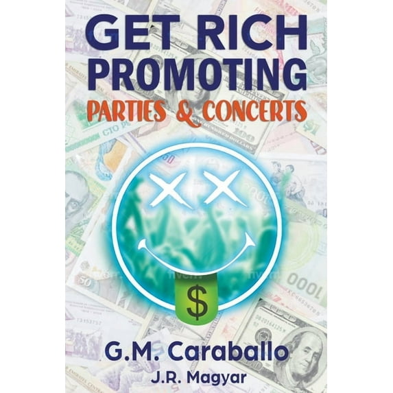 Get Rich Promoting Parties & Concerts, (Paperback)