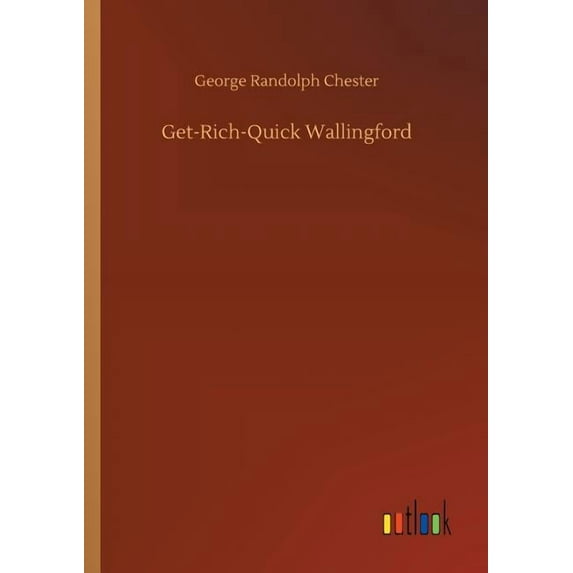 Get-Rich-Quick Wallingford, (Paperback)