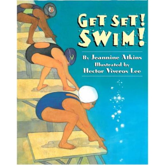 Pre-Owned Get Set! Swim! (Paperback) 160060336X 9781600603365