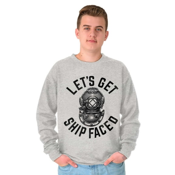 Get Ship Faced Drinking Alcohol Funny Sweatshirt for Men or Women Brisco Brands S