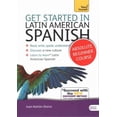 thumbnail image 1 of Get Started in Latin American Spanish Absolute Beginner Course : The essential introduction to reading, writing, speaking and understanding a new language (Edition 1) (Paperback), 1 of 1