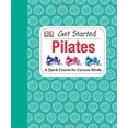 thumbnail image 1 of Pre-Owned Get Started: Pilates (Hardcover) 1465401997 9781465401991, 1 of 1