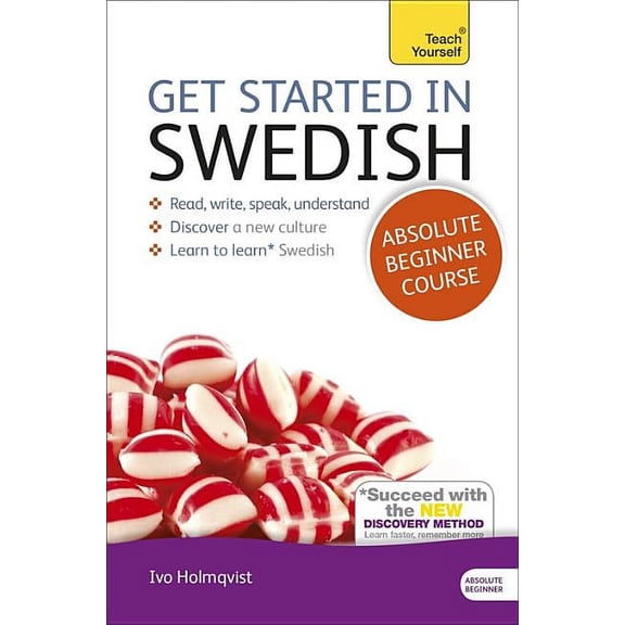 Get Started in Swedish Absolute Beginner Course: The Essential Introduction to Reading, Writing, Speaking and Understand, (Paperback)