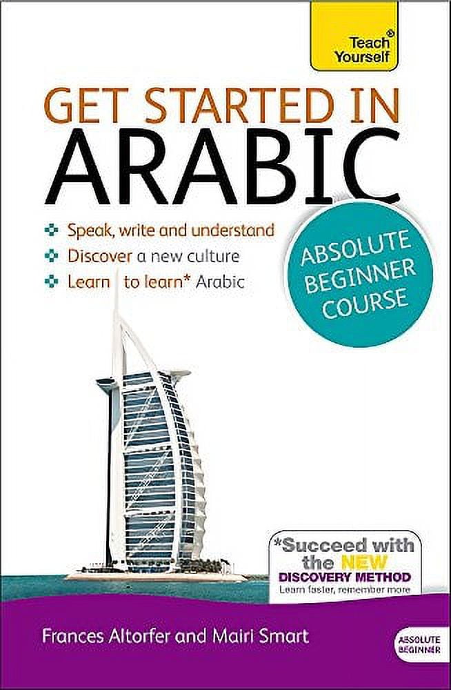 Get Started in Arabic Absolute Beginner Course : The essential ...