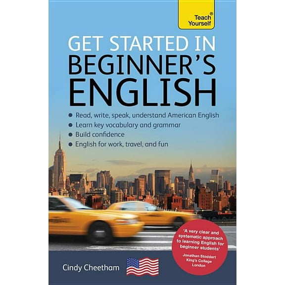 Get Started in Beginner's American English: A Short Four-Skill Foundation Course EFL/ESL, (Paperback)