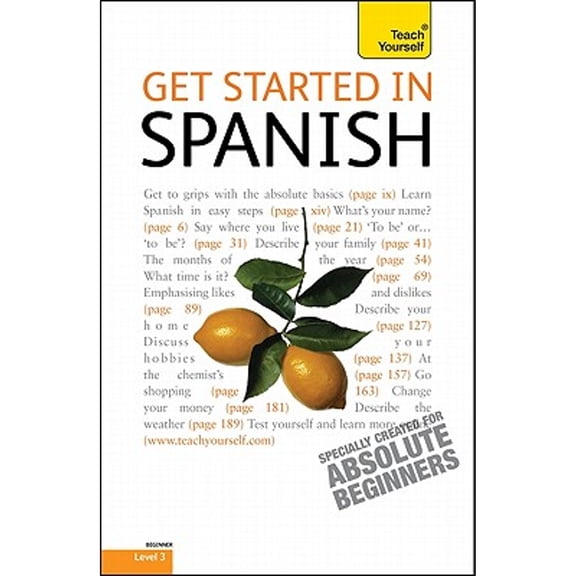 Pre-Owned Get Started in Spanish: A Teach Yourself Guide (TY: Language Guides) (Paperback) 0071749748 9780071749749