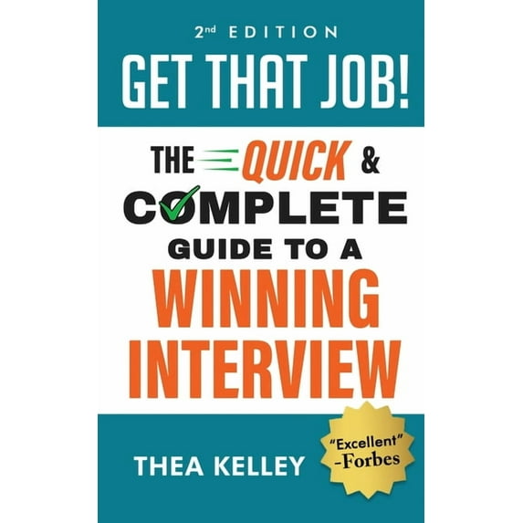 Get That Job!: The Quick and Complete Guide to a Winning Interview, 2nd Edition, (Paperback)