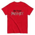 thumbnail image 1 of Get That Money T-Shirt, 1 of 9