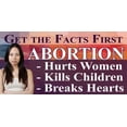 thumbnail image 1 of Get The Facts Pro-Life Vinyl Sign, 1 of 1