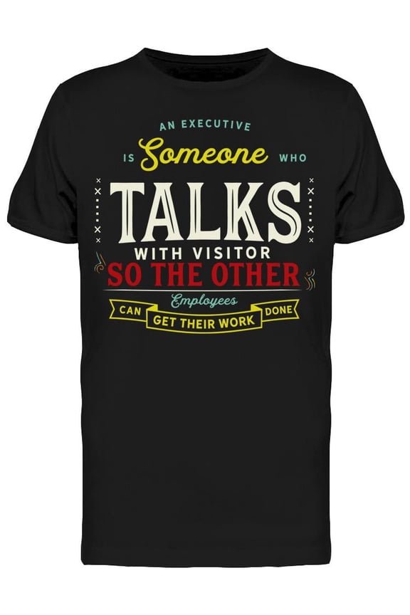 Get Their Work Done T-Shirt Men -Image by Shutterstock Men T-Shirt, Male Large