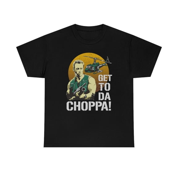 Get To The Choppa Iconic T-Shirt