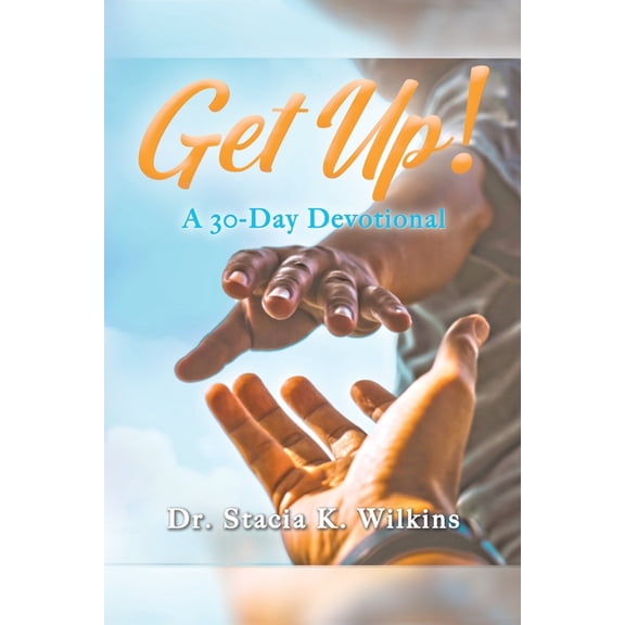 Get Up!: A 30-Day Devotional, (Paperback)