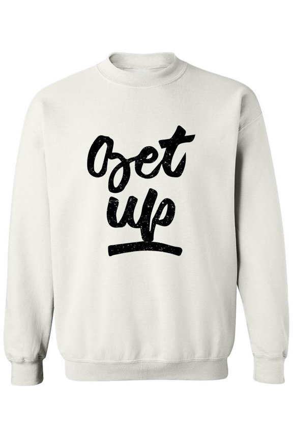 Get Up. Sweatshirt Men -Image by Shutterstock, Male Large