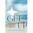 thumbnail image 1 of Get Up: The Story of One Woman's Journey and the God Who Wouldn't Let Go, (Paperback), 1 of 1