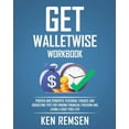 thumbnail image 1 of Get Wallet Wise, The Workbook: Powerful Personal Finance and Budgeting Tips for Finding Financial Freedom and Living a D, (Paperback), 1 of 1