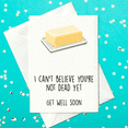 thumbnail image 1 of Get Well Soon Card – "I Can't Believe You're Not Dead Yet" Funny Greeting Card – Blank Inside with Envelope – Perfect for Friends & Family for a Lighthearted Recovery Wish, 1 of 2