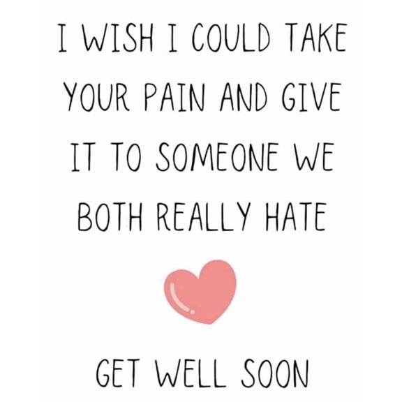 Get Well Soon Card with Heart Illustration and Humorous Message for Friends