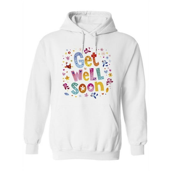 Get Well Soon Colorful Design Hoodie Women -Image by Shutterstock, Female Small