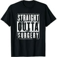 thumbnail image 1 of Get Well Soon Gifts Post Surgery Men Women Tee Shirts T-Shirt, 1 of 3