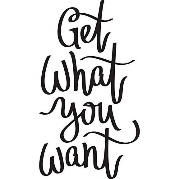 Get What You Want 11x19.5 Vinyl Wall Art Decal by Scripture Wall Art. Girls Room Decor, Great Gift, Girls Wall Decals,