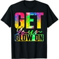 thumbnail image 1 of Get You Glow OnT-Shirt, 1 of 4