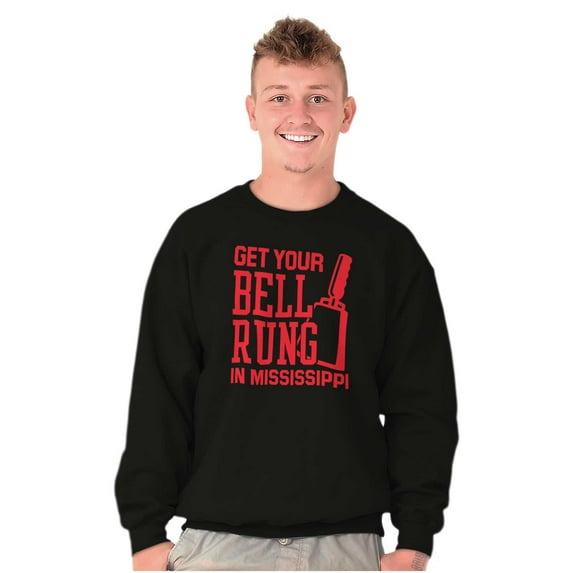 Get Your Bell Rung Mississippi Sweatshirt for Men or Women Brisco Brands S