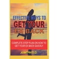 thumbnail image 1 of Get Your Ex Lover Back: Complte Step Plan on How to Get Your Ex Back Quickly (Paperback), 1 of 1