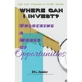 thumbnail image 1 of Get Your Finances in Order Where Can I Invest? Unlocking a World of Opportunities, Book 3, (Paperback), 1 of 1