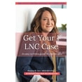 thumbnail image 1 of Creating a Successful Lnc Practice: Get Your First LNC Case: An Easy-to-Follow Guide to Success (Paperback), 1 of 1