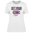 thumbnail image 1 of Get Your Iconic Style Phrase T-Shirt Women -Image by Shutterstock, Female Small, 1 of 2