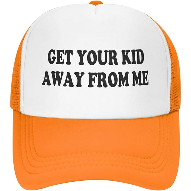 Get Your Kid Away from Me Trucker Hats Adults Humor Funny Hats Silly Hats Vintage Snapback Baseball Caps Walmart