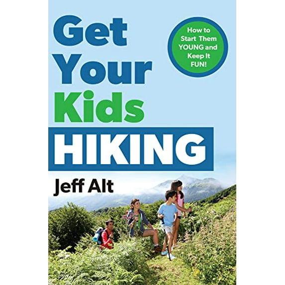 Pre-Owned Get Your Kids Hiking: How to Start Them Young and Keep it Fun!, 9780825306914, 0825306914, Paperback, First Edition edition