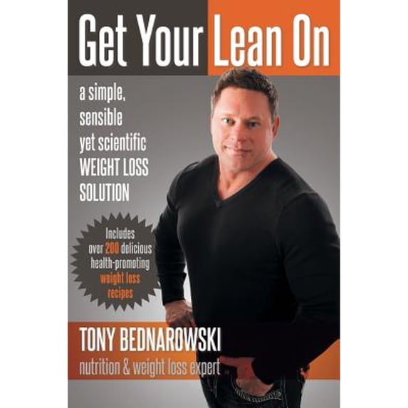 Pre-Owned Get Your Lean on: A Simple, Sensible Yet Scientific Weight Loss Solution (Paperback) 1452570035 9781452570037