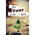 thumbnail image 1 of Pre-Owned Get Your Life Back: Break Free from the Cycle of Hurt, Pain, and Bitterness (Paperback) 099935440X 9780999354407, 1 of 1
