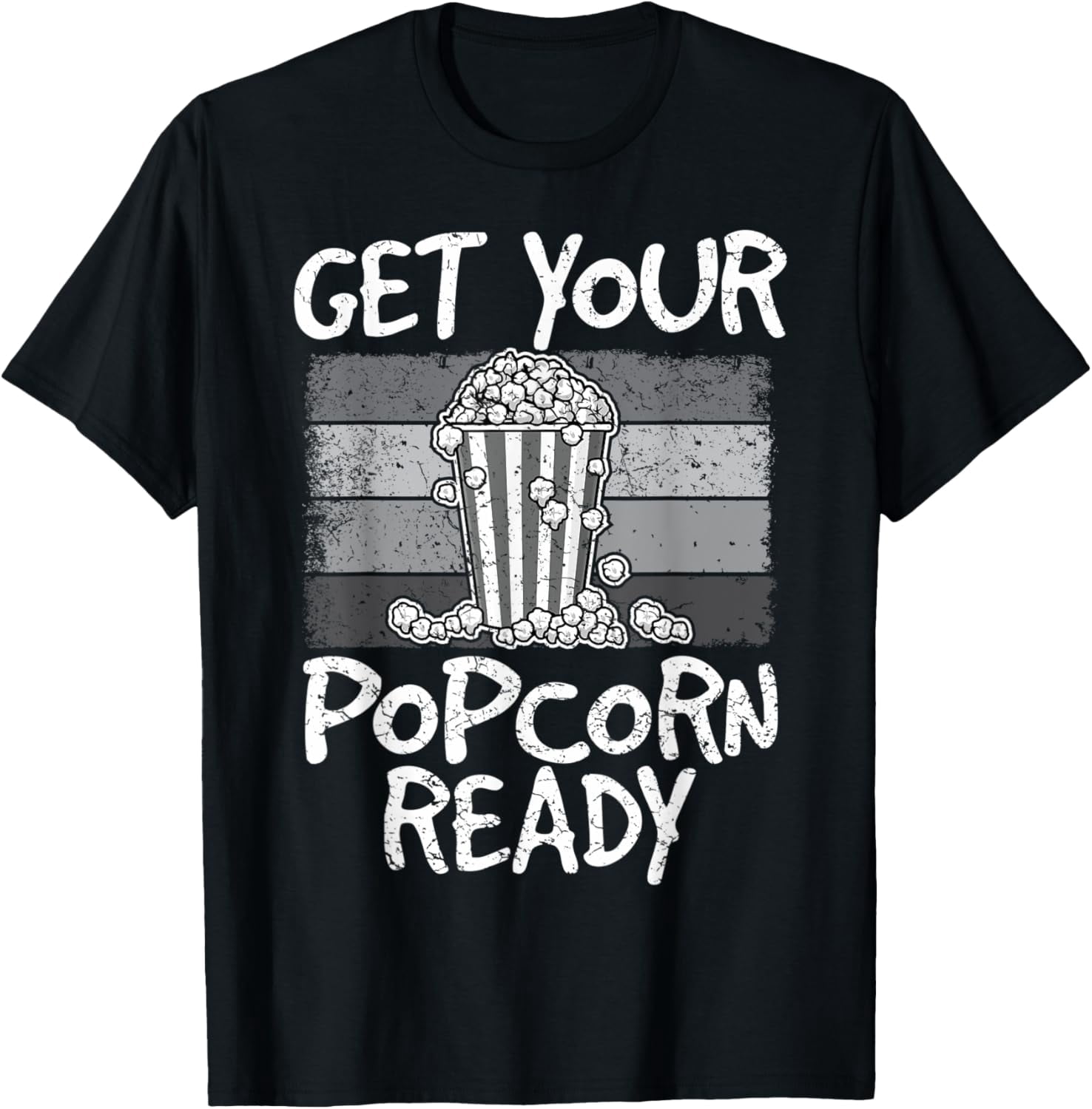 Get Your Popcorn Ready, Movie Theater, Love Popcorn TShirt