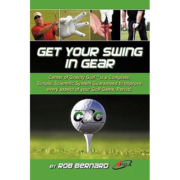 Pre-Owned Get Your Swing in Gear (Paperback) 1449063837 9781449063832