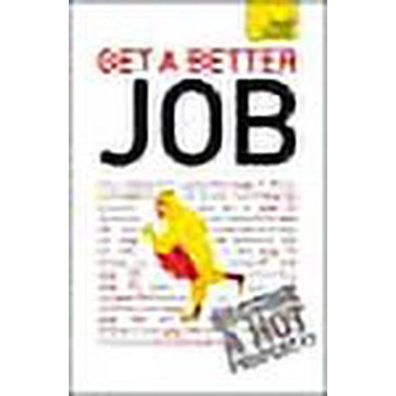 Get a Better Job (Teach Yourself)