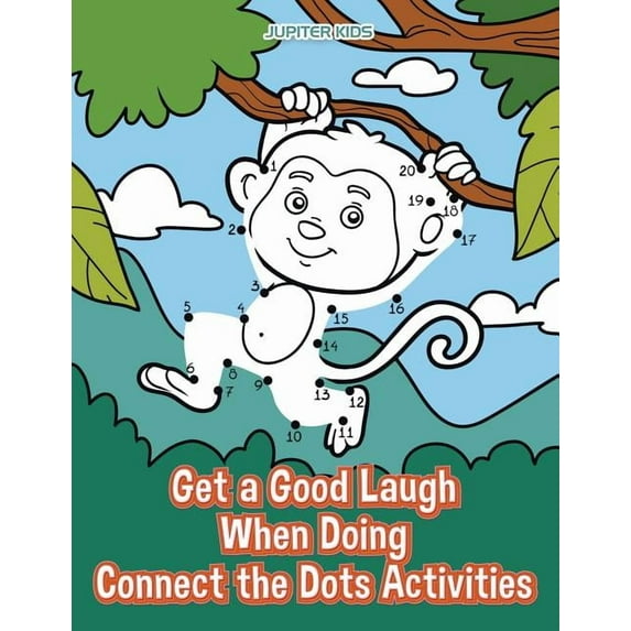 Get a Good Laugh When Doing Connect the Dots Activities (Paperback)