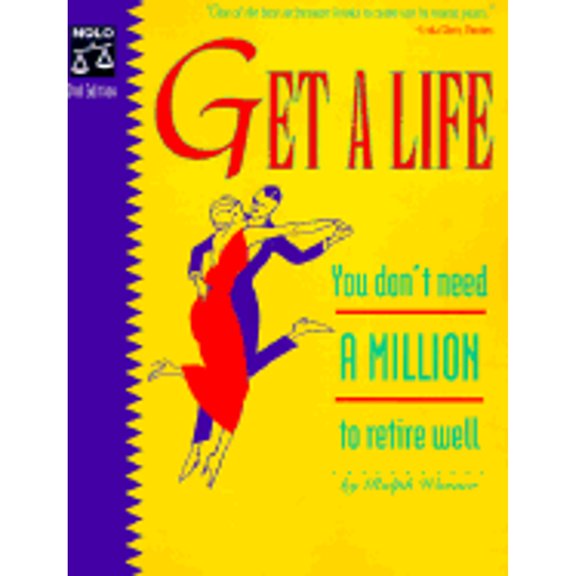 Pre-Owned Get a Life: You Don't Need a Million to Retire Well (Paperback) 0873375831 9780873375832