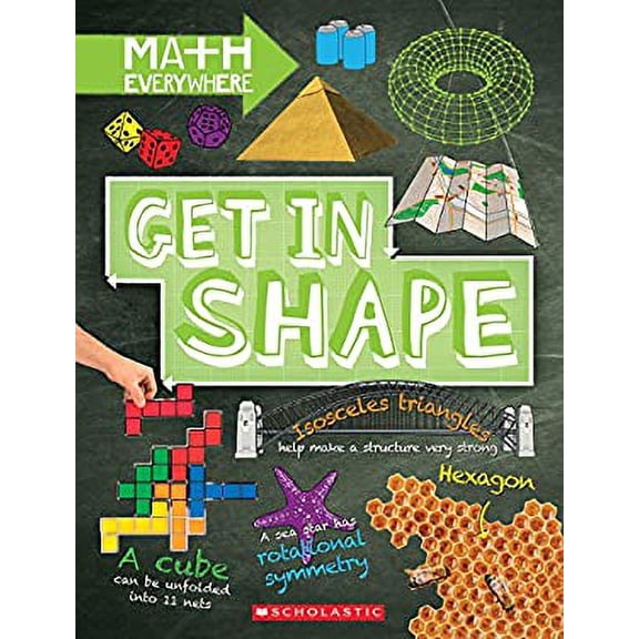 Pre-Owned Get in Shape: Two-Dimensional and Three-Dimensional Shapes (Math Everywhere) (Library Edition) 9780531228821