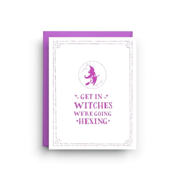 Get in Witches Greeting Card  Fun Hexing Theme  Perfect for Halloween or Witchy Friends  Envelope Included, Blank Inside for Personal Messages