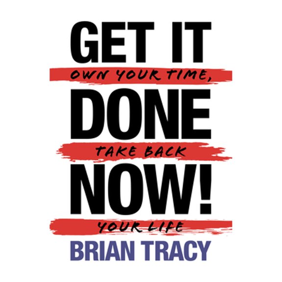 Pre-Owned Get it Done Now! (2nd Edition): Own Your Time, Take Back Your Life (Paperback) 172250580X 9781722505806