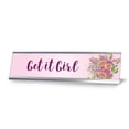 thumbnail image 1 of Get it Girl, Floral Designer Series Desk Sign Nameplate (2 x 8"), 1 of 3
