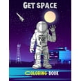 thumbnail image 1 of Get space: Coloring book For adults, (Paperback), 1 of 1