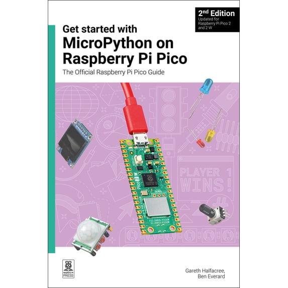 Get Started with Micropython on Raspberry Pi Pico: The Official Raspberry Pi Pico Guide, (Paperback)