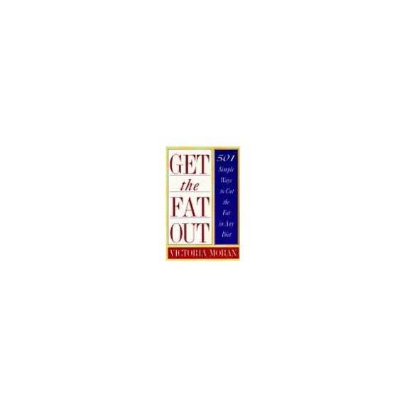 Pre-Owned Get The Fat Out: 501 Simple Ways to Cut the Fat in Any Diet (Paperback) 0517881845 9780517881842